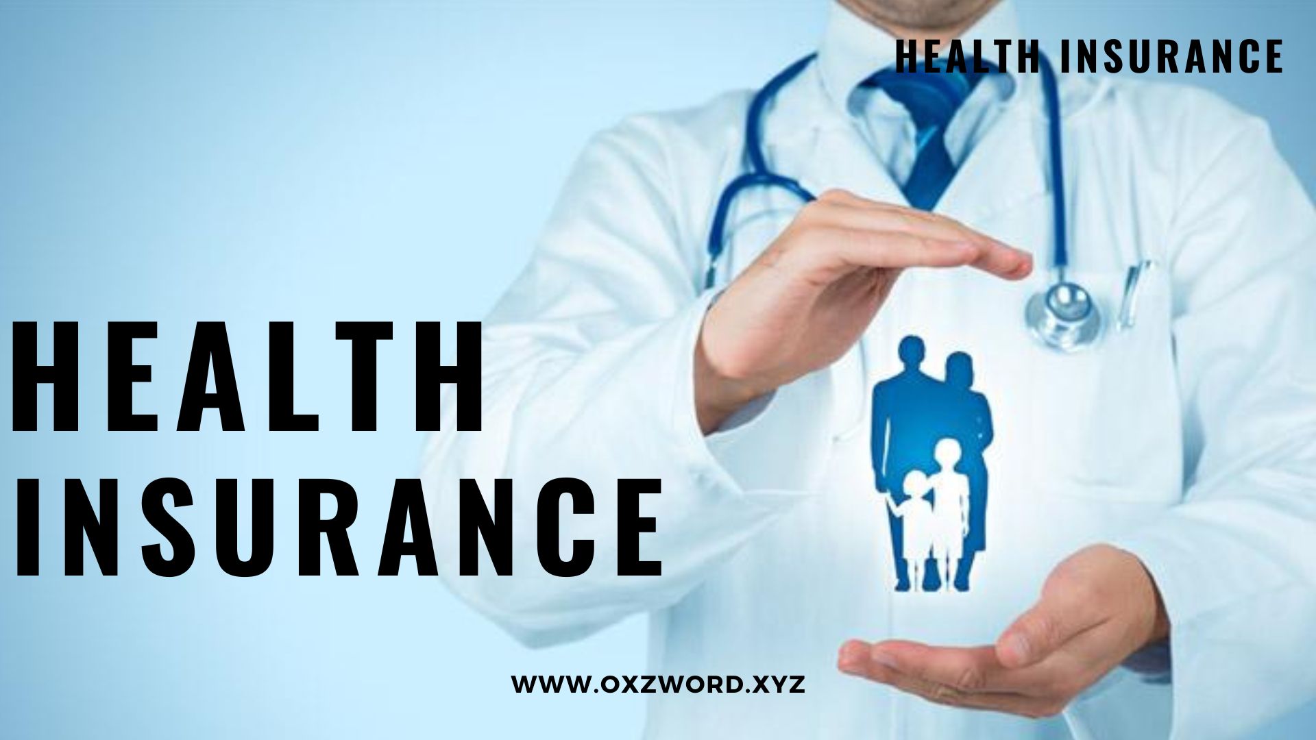 Health Insurance: A complete Guide